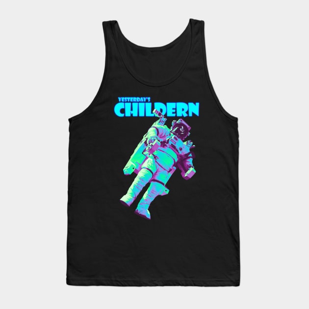 Yesterday's Childern hard rock Tank Top by Everything Goods
